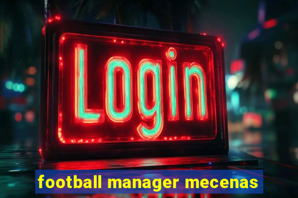 football manager mecenas